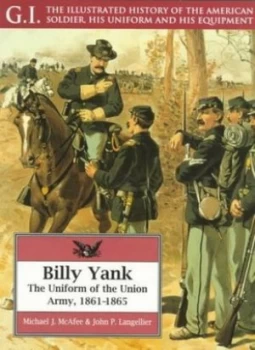 Image of Billy Yank by Michael J Mcafee and John P Langellier Paperback