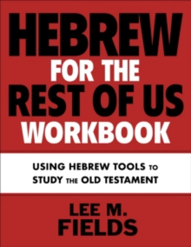 Image of Hebrew for the Rest of Us Workbook. Paperback. By Lee M Fields Books