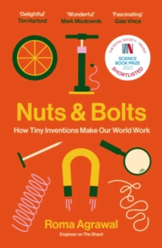 Image of Nuts and Bolts : How Tiny Inventions Make Our World Work Paperback / softback