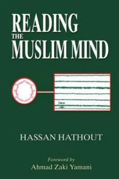 Image of Reading the Muslim Mind by Hassan Hathout Paperback