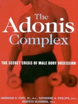 Image of The Adonis complex by Harrison Pope/Kate Phillips/Roberto Olivardia