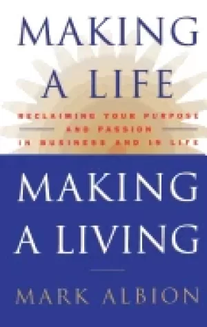 Image of making a life making a livingar reclaiming your purpose and passion in busi