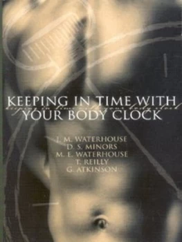 Image of Keeping in Time with Your Body Clock by J.M. Waterhouse Book