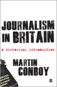 Image of Journalism in Britain by Martin Conboy