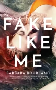 Image of Fake Like Me