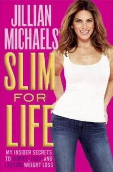 Image of Slim for Life by Jillian Michaels Hardback