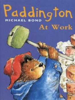 Image of Paddington at Work by Michael Bond Paperback