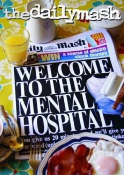 Image of Daily Mash Welcome to the Mental Hospital by Neil Rafferty Paperback