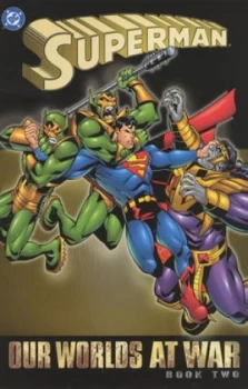 Image of Our Worlds at War. Book 2 by Jeph Loeb and Phil Jimenez and Marlo Alquiza and Richard Starkings and Wildstorm Fx Paperback
