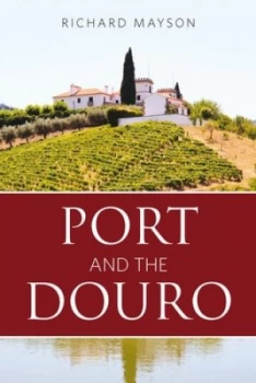 Image of Port and the Douro by Richard Mayson Hardback