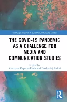 Image of The Covid-19 Pandemic as a Challenge for Media and Communication Studies
