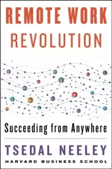 Image of Remote Work Revolution : Succeeding from Anywhere