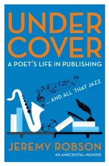 Image of Under Cover : A Poet's Life in Publishing