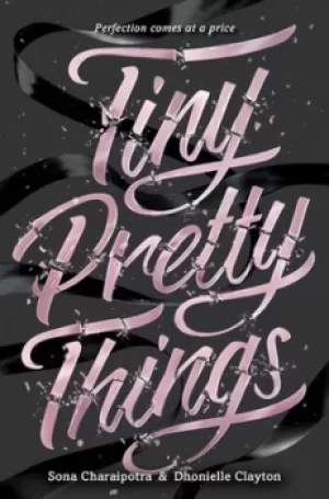 Image of Tiny pretty things by Sona Charaipotra