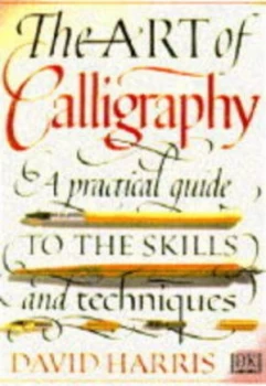 Image of The Art of Calligraphy by David Harris Hardback