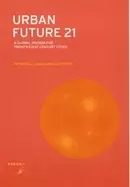 Image of urban future 21 a global agenda for twenty first century cities