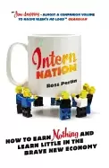 Image of intern nation how to earn nothing and learn little in the brave new economy