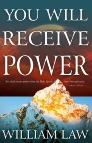 Image of You will receive power by William Law