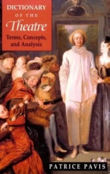 Image of Dictionary of the Theatre by Patrice Pavis Book