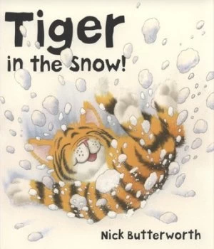 Image of Tiger in the Snow by Nick Butterworth Paperback