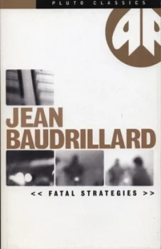 Image of Fatal Strategies by Jean Baudrillard Book