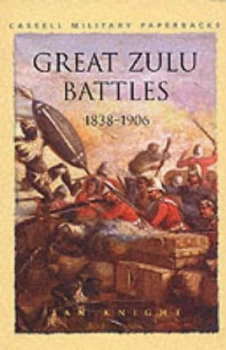 Image of Great Zulu Battles 1838-1906 by Ian Knight Paperback
