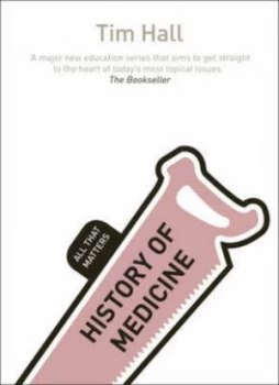 Image of History of Medicine by Tim Hall Paperback