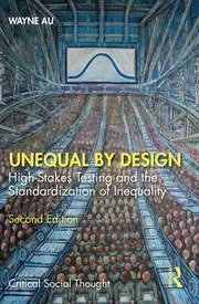 Image of Unequal By Design High-Stakes Testing and the Standardization of Inequality