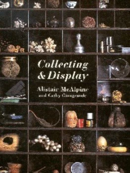 Image of Collecting and Display by Alistair Mcalpine Hardback