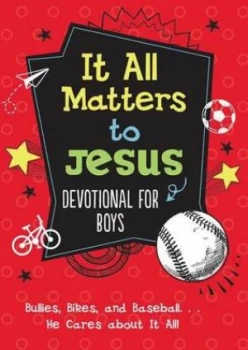 Image of It All Matters to Jesus Devotional for Boys by Glenn Hascall Book