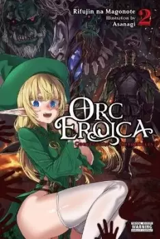 Image of Orc Eroica, Vol. 2 (light novel) by Rifujin no Magonote