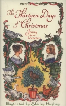 Image of The Thirteen Days of Christmas by Jenny Overton Hardback