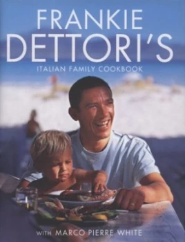 Image of Frankie Dettoris Italian Family Cookbook by Frankie Dettori Hardback