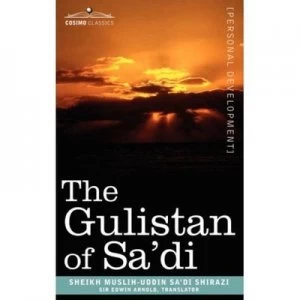 Image of Gulistan of Sadi by Sheikh Muslih-Uddin Sadi Shirazi Paperback
