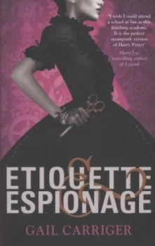 Image of Etiquette and Espionage by Gail Carriger Paperback