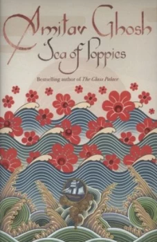 Image of Sea of Poppies by Amitav Ghosh Hardback