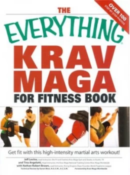 Image of The Everything Krav Maga for Fitness Book by Jeff Levine and Tina Angellotti and Nathan Robert Brown and Karen West Paperback
