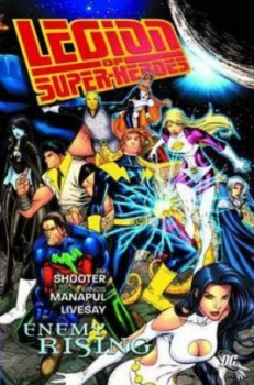 Image of Legion of Super-Heroes. Enemy Rising by Jim Shooter Hardback