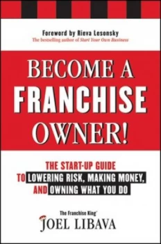 Image of Become a Franchise Owner by Joel Libava Hardback