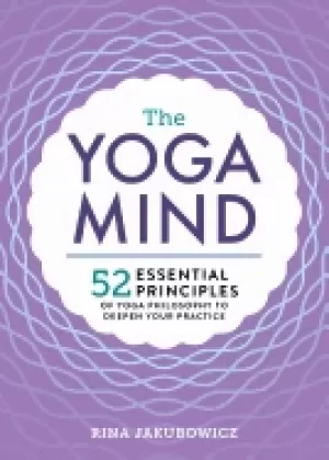 Image of yoga mind 52 essential principles of yoga philosophy to deepen your practic