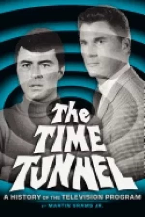 Image of time tunnel a history of the television series
