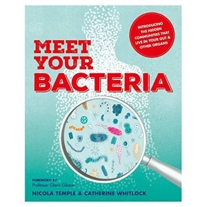 Image of Meet Your Bacteria Paperback / softback 2018