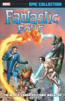 Image of Fantastic Four Epic Collection: The World's Greatest Comic Magazine