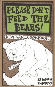 Image of Please Dont Feed the Bears by Asbjorn Intonsus Paperback