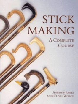Image of Stickmaking by Andrew Jones and Clive George Paperback