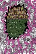 Image of hidden landscape once a week the unruly curiosity of the uk music press in