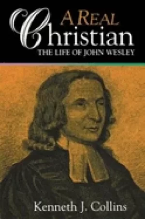 Image of real christian the life of john wesley