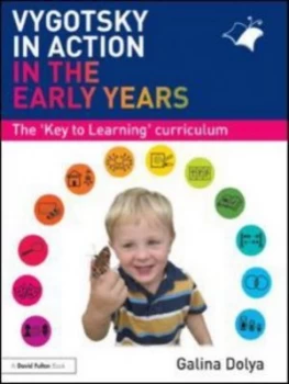 Image of Vygotsky in Action in the Early Years by Galina Dolya Paperback