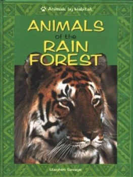 Image of Animals of the Rain Forest by Stephen Savage Hardback