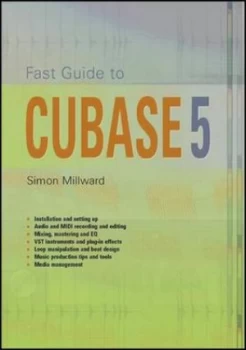 Image of Fast Guide to Cubase 5 by Simon Millward Paperback